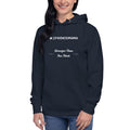 Spooniemama Unisex Hoodie - Stronger Than You Think