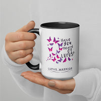 Have You Heard of Lupus?" Mug – Lupus Warrior Awareness