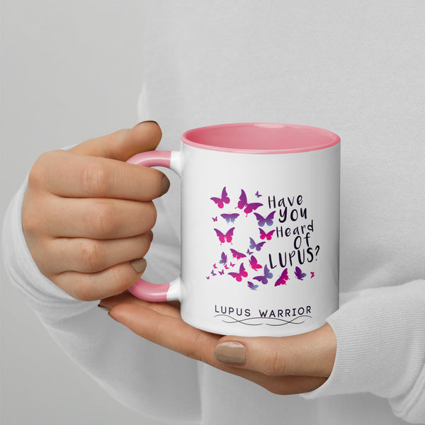 Have You Heard of Lupus?" Mug – Lupus Warrior Awareness